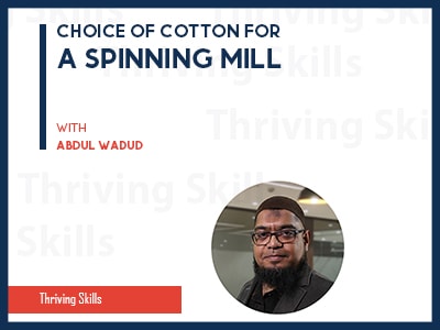 Choice of Cotton for A Spinning Mill