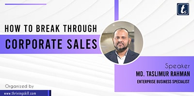 How to Break through Corporate Sales