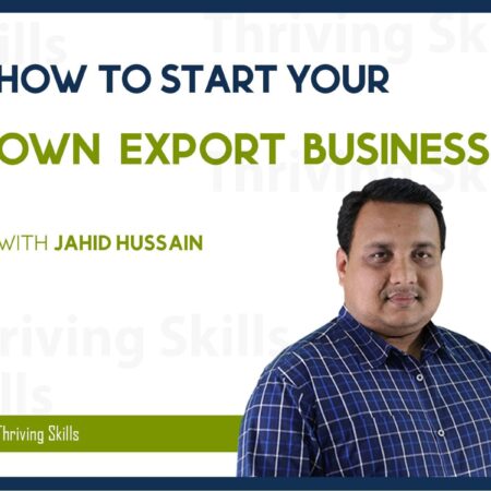 Start Your Own Export Business (A to Z guidelines)