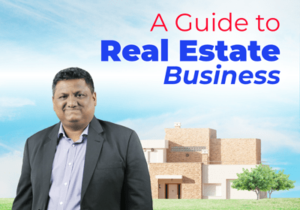 A Guide To Real Estate Business