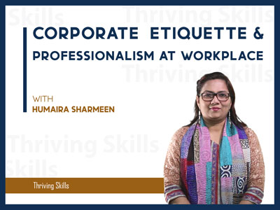 Corporate Etiquette and Professionalism at Workplace