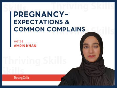 Pregnancy Expectations & Common Complaints