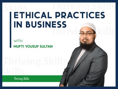 Ethical Practices in Business